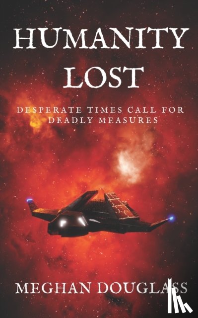 Douglass, Meghan - Humanity Lost