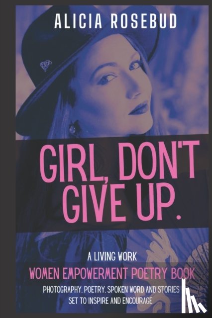 Rosebud, Alicia - Girl, Don't Give Up
