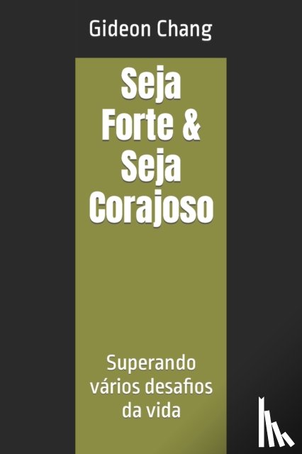 Chang, Gideon - Seja Forte & Seja Corajoso