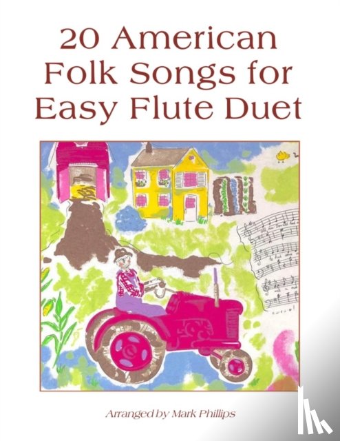 Phillips, Mark - 20 American Folk Songs for Easy Flute Duet