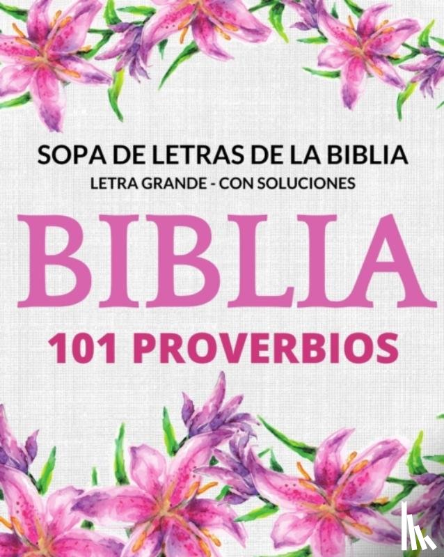 Pink, Lara - Sopa de Letras de la Biblia 101 Probervios