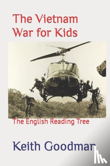 Goodman, Keith - The Vietnam War for Kids