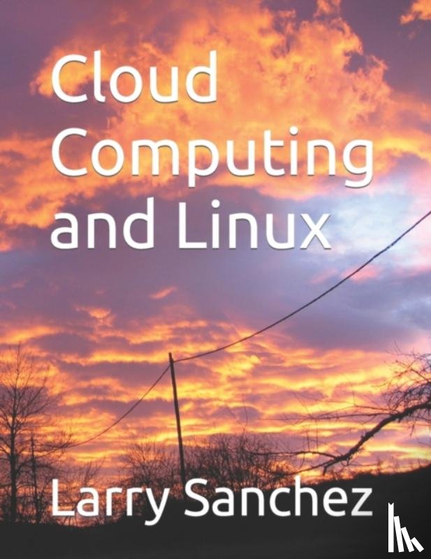Sanchez, Larry - Cloud Computing and Linux