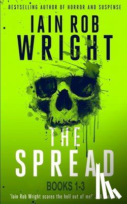 Wright, Iain Rob - The Spread (Book 1-3)