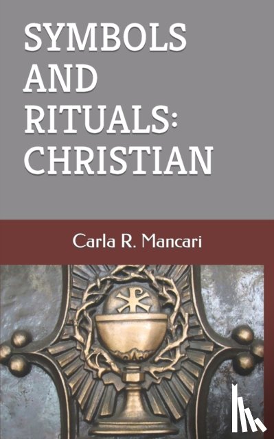 Mancari, Carla R - Symbols and Rituals