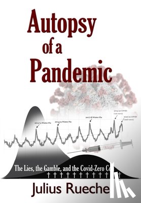 Ruechel, Julius - Autopsy of a Pandemic