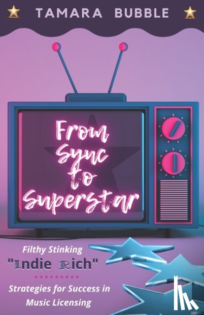 Bubble, Tamara - From Sync to Superstar