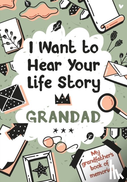 Edition, Melia - I Want to Hear Your Life Story Grandad
