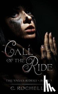 Rochelle, C - Call of the Ride