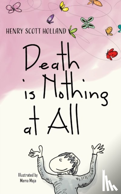 Holland, Henry Scott - Death is Nothing at All