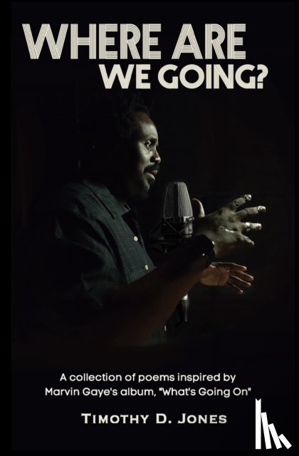 Jones, Timothy D - Where Are We Going