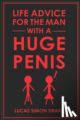Simon Drake, Lucas - Life Advice for the Man With a Huge Penis