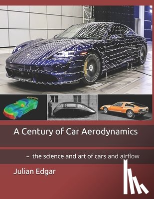 Edgar, Julian - A Century of Car Aerodynamics