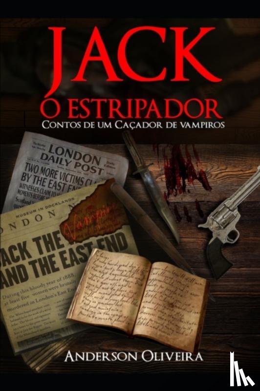 Oliveira, Anderson - Jack, o Estripador