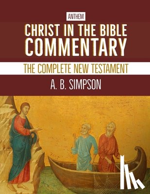 Simpson, A B - Christ in the Bible Commentary