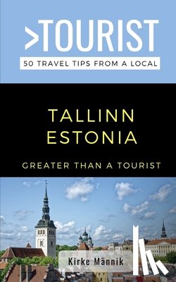 Tourist, Greater Than a, Mannik, Kirke - Greater Than a Tourist-Tallinn Estonia