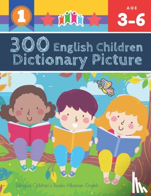 Prewitt, Vienna Foltz - 300 English Children Dictionary Picture. Bilingual Children's Books Albanian English