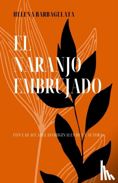Barbagelata, Helena - El Naranjo Embrujado