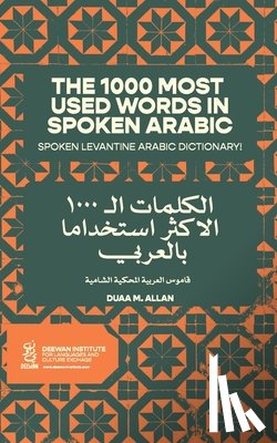 Allan, Duaa M - The 1000 Most Used Words in Spoken Arabic