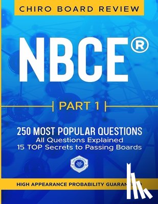 Board Review, Chiro - NBCE(R) PART 1 Chiropractic Board Review