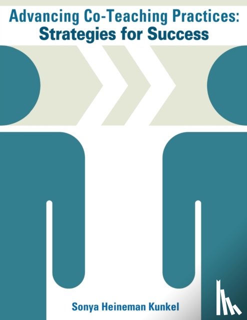 Kunkel, Sonya Heineman - Advancing Co-Teaching Practices
