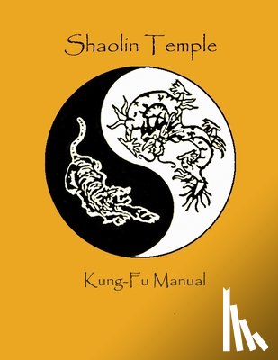 Smith, Thomas F - Shaolin Temple Kung Fu Manual