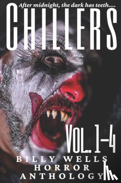 Wells, Billy - Chillers- Volume 1-4