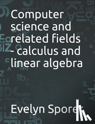 Sporer, Evelyn - Computer science and related fields - calculus and linear algebra