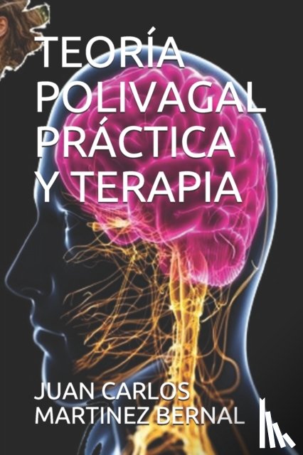 Martinez Bernal, Juan Carlos - Teoria Polivagal Practica Y Terapia