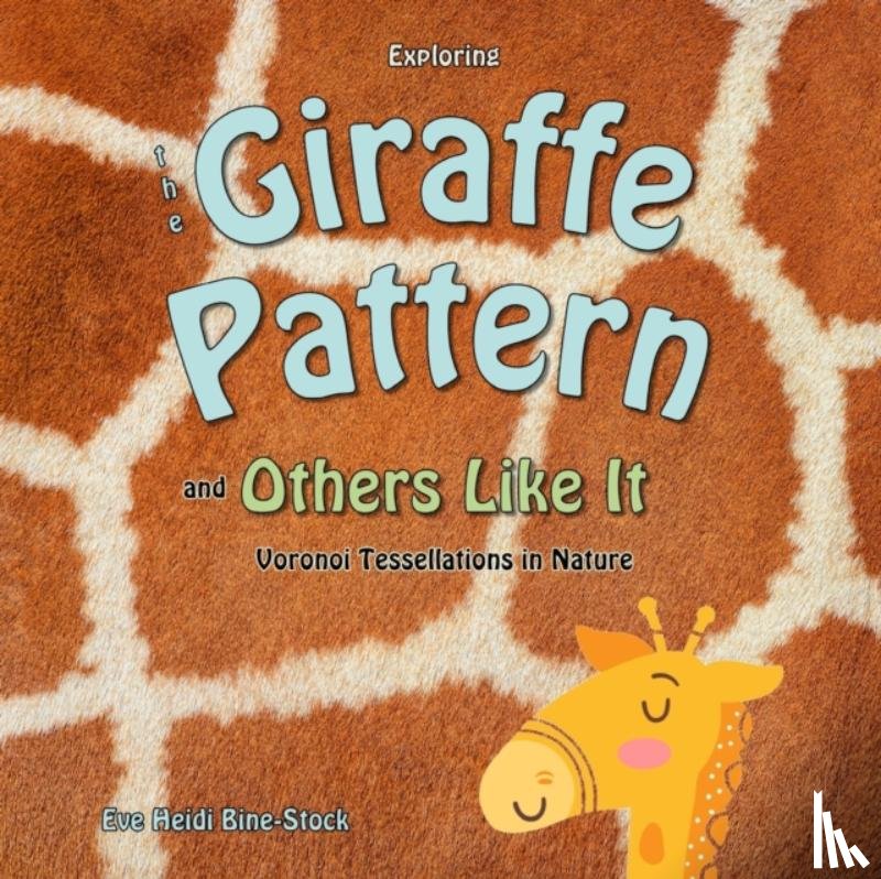 Bine-Stock, Eve Heidi - Exploring the Giraffe Pattern and Others Like It