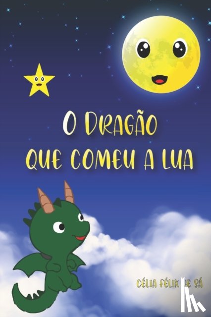 Felix de Sa, Celia - O Dragao que Comeu a Lua