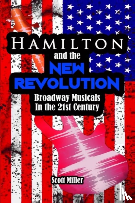 Miller, Scott - Hamilton and the New Revolution