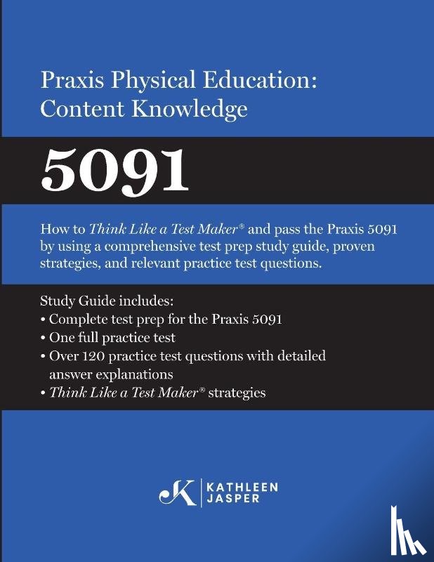 Jasper, Kathleen - Praxis® Physical Education