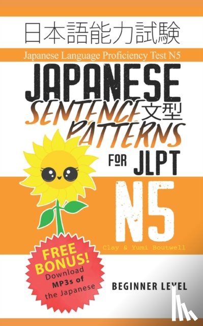 Boutwell, Yumi, Boutwell, Clay - Japanese Sentence Patterns for JLPT N5