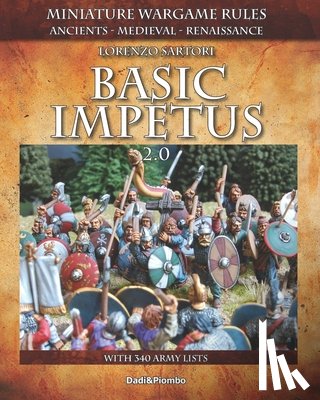 Sartori, Lorenzo - Basic Impetus 2: Miniature wargames rules