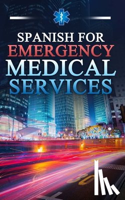 Blot, Breanne - Spanish for Emergency Medical Services