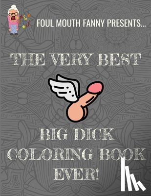 Fanny, Foul Mouth - Best Big Dick Coloring Book Ever