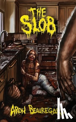 Beauregard, Aron - The Slob