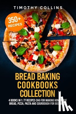 Collins, Timothy - Bread Baking Cookbooks Collection