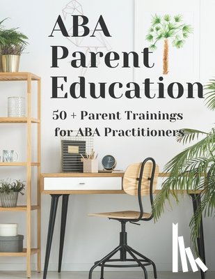 Aba Parent Education - ABA Parent Education and Training