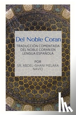 Navio, Abdel-Ghani Melara - Del Noble Coran - Traducción comentada del Noble Coran en Lengua Española