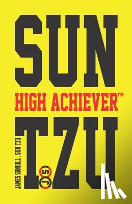 Tzu, Sun - Sun Tzu High Achiever(tm)