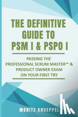 Knueppel, Moritz - The Definitive Guide to PSM I and PSPO I