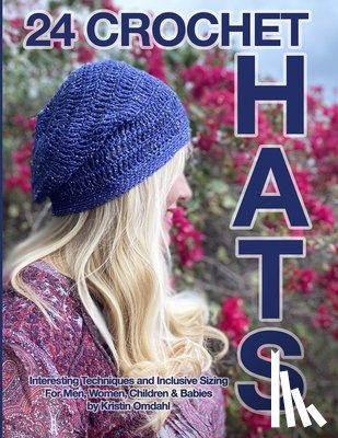 Omdahl, Kristin - 24 Crochet Hats