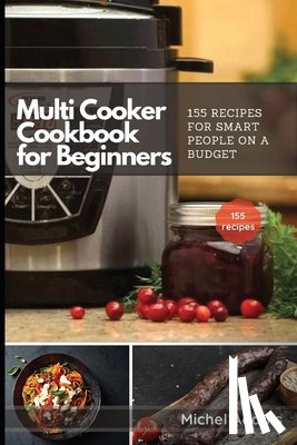 Adams, Michel - Multi-Cooker Cookbook for Beginners