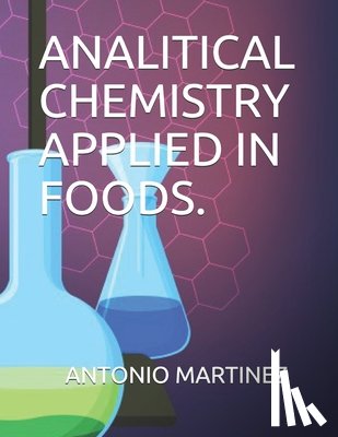 Martinez Ajmb, Antonio Jaime - Analitical Chemistry: Foods