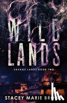 Brown, Stacey Marie - Wild Lands
