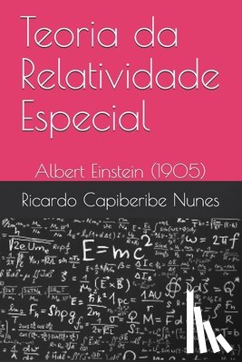 Capiberibe Nunes, Ricardo - Teoria da Relatividade Especial: Albert Einstein (1905)