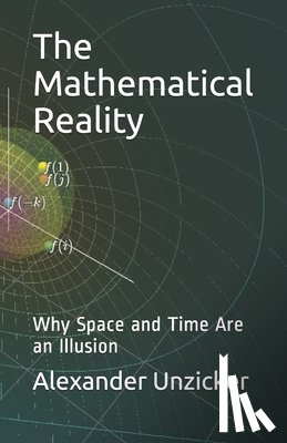 Unzicker, Alexander - The Mathematical Reality