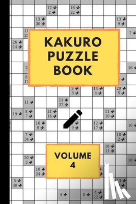 Publishing, Eas Smart - Kakuro Puzzle Book Volume 4: Kakuro puzzles - 60 Various Puzzles With Solutions - One Puzzle Per Page - Kakuro Cross Sums - Cross Addition Puzzles